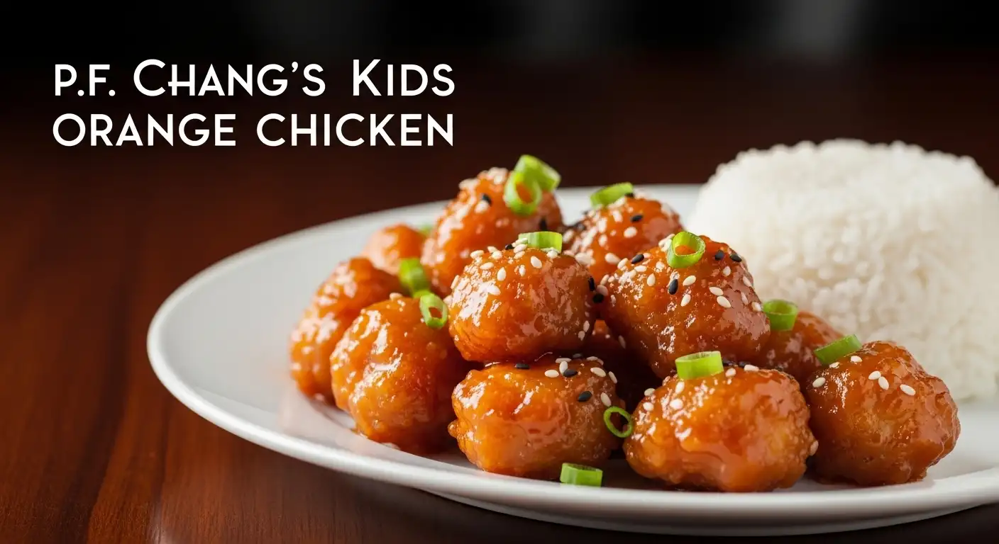 P.F. Chang’s Kids Orange Chicken