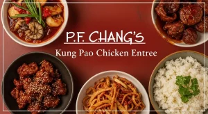 P.F. Chang’s Kung Pao Chicken Entree
