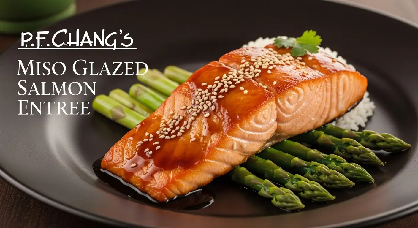 PF Chang's Miso Glazed Salmon